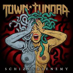 Town Tundra : Schizofrienemy